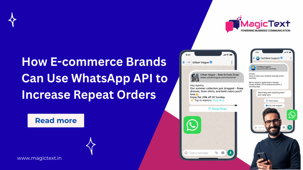 How E-commerce Brands Can Use WhatsApp API to Increase Repeat Orders