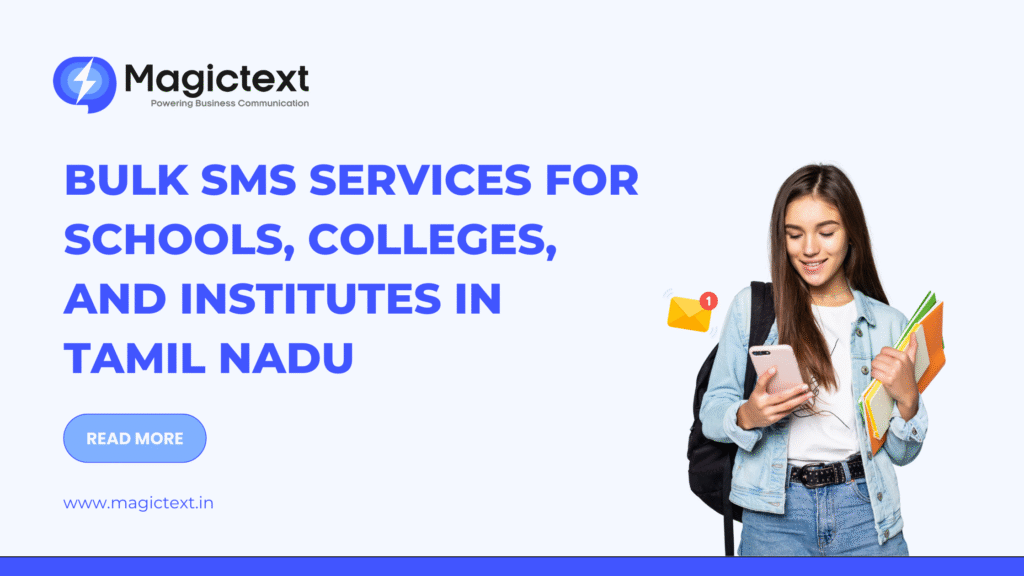 Bulk SMS Services for Schools, Colleges and Institutes in Tamil Nadu