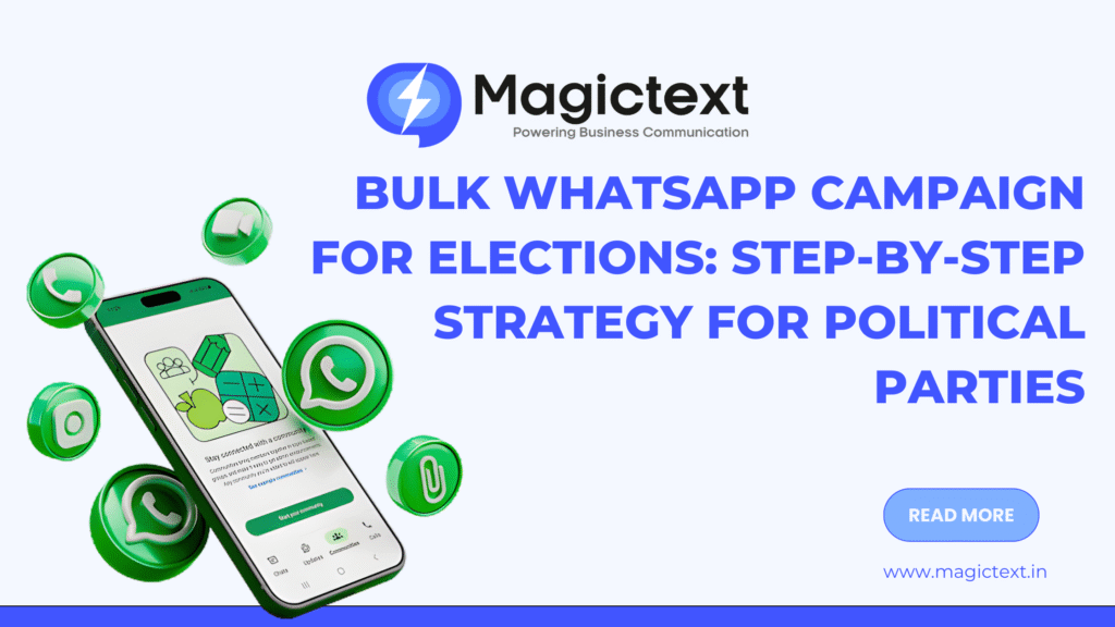 Bulk WhatsApp Campaign for Elections: Step-by-Step Strategy for Political Parties