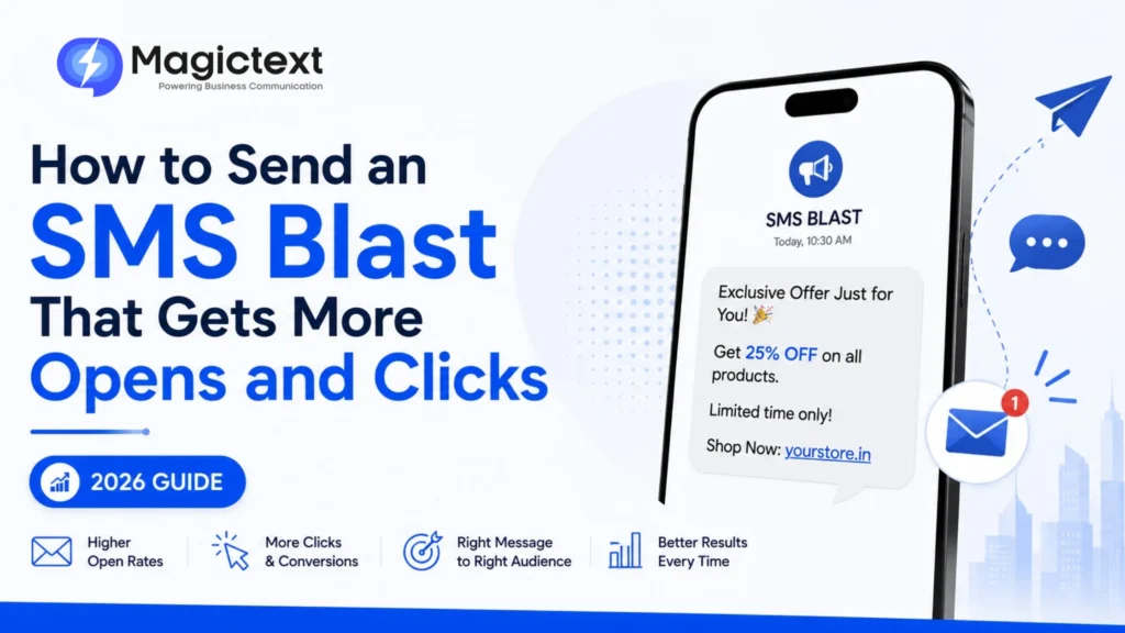 How to Send an SMS Blast That Gets More Opens and Clicks (2026 Guide)